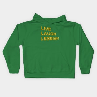 "Live Laugh Lesbian" in yellow balloons Kids Hoodie